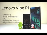 Lenovo Vibe P1 Unboxing and Initial Impressions (Indian Retail Unit) | AllAboutTechnologies