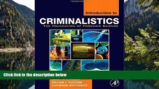Online Barry A.J. Fisher Introduction to Criminalistics: The Foundation of Forensic Science Full