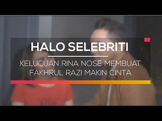 Kelucuan Rina Nose Membuat Fakhrul Razi Makin Cinta - Halo Selebriti