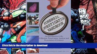 PDF [FREE] DOWNLOAD  Forensic Investigation Handbook: An Introduction To The Collection,