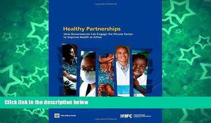 Online World Bank Healthy Partnerships: How Governments Can Engage the Private Sector to Improve