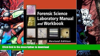 PDF [FREE] DOWNLOAD  Forensic Science Laboratory Manual and Workbook, Revised Edition READ ONLINE