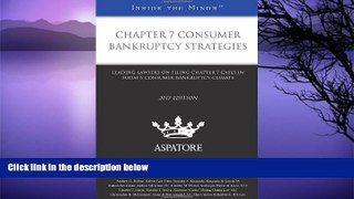 Online Multiple Authors Chapter 7 Consumer Bankruptcy Strategies, 2013 ed.: Leading Lawyers on