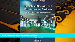 PDF [DOWNLOAD] Homeland Security and Private Sector Business: Corporations  Role in Critical