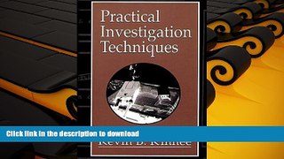 PDF [DOWNLOAD] Practical Investigation Techniques (Practical Aspects of Criminal and Forensic