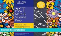 Price ACT Math   Science Prep: Includes 500  Practice Questions (Kaplan Test Prep) Kaplan For Kindle