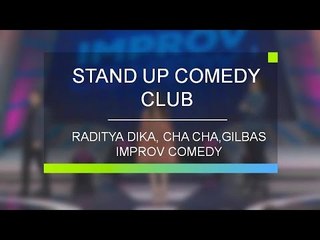 Raditya Dika, Cha Cha, Gilbas - Gonta Ganti (Improv Comedy)