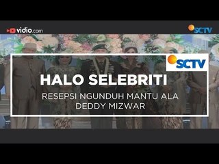 Resepsi Ngunduh Mantu Ala Deddy Mizwar - Halo Selebriti 01/12/15