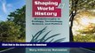 BEST PDF  Shaping World History (Sources   Studies in World History) BOOK ONLINE