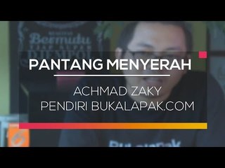 Achmad Zaky - Pendiri Bukalapak.com (Pantang Menyerah)