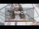 Rossa - Jangan Hilangkan Dia (Live on Inbox)