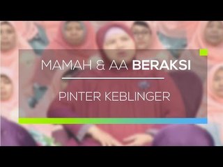 Mamah dan Aa Beraksi - Pinter Keblinger