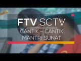 FTV SCTV  - Cantik - Cantik Mantri Sunat