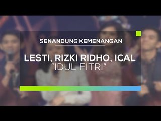 Lesti, Rizki Ridho, Ical, dll - Idul Fitri (Senandung Kemenangan)