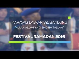 Marawis Laskar 32, Bandung - Allah Allah Ya Qishid Baitallah (Festival Ramadan 2016)