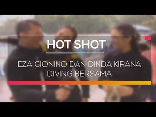Eza Gionino dan Dinda Kirana Diving Bersama - Hot Shot