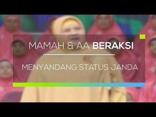 Mamah dan Aa Beraksi - Menyandang Status Janda
