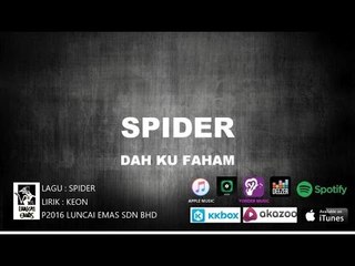 Spider - Dah Ku Faham - Official Lyric Video