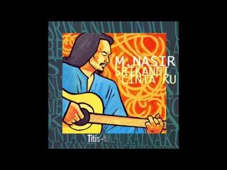 M.Nasir - Dari Kekasih Kepada Kekasih - Official Lyric Video