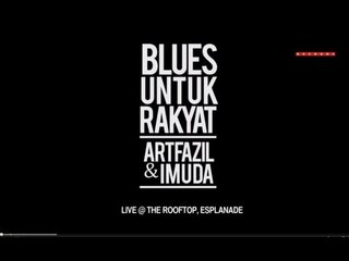 BLUES UNTUK RAKYAT - Art Fazil & Imuda