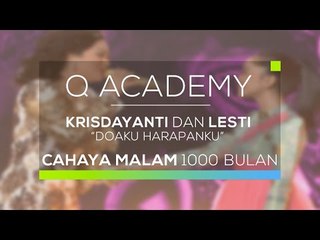 Krisdayanti dan Lesti - Doaku Harapanku (Q Academy - Spesial Cahaya Malam 1000 Bulan)