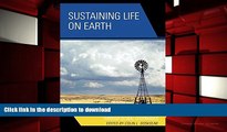 PDF [DOWNLOAD] Sustaining Life on Earth: Environmental and Human Health through Global Governance