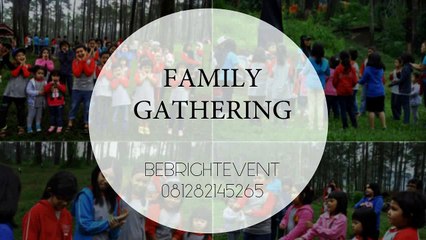 0812 8781 6693 (Telkomsel), Family Gathering Kantor Bandung