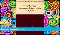 Price Twenty-Five Lessons-Citizenship English D. L. Hennessey On Audio
