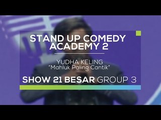 Yudha Keling - Mahluk Paling Cantik (SUCA 2 - Guest Star)