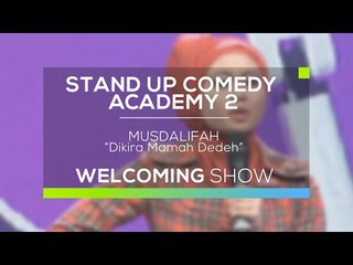 Dikira Mamah Dedeh - Musdalifah (SUCA 2 - Welcoming Show)