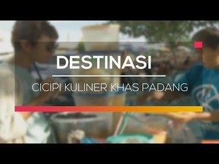 Destinasi: Cicipi Kuliner Khas Padang  - Liputan 6 Siang