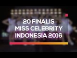 20 Finalis Miss Celebrity Indonesia 2016