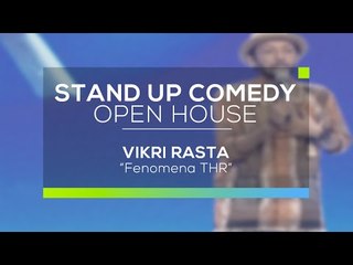 Fenomena THR - Vikri Rasta (Stand Up Comedy Open House)