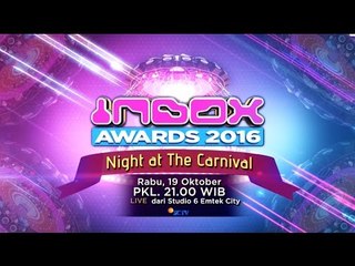 Saksikan Inbox Award 2016, Night at The Carnival hanya di SCTV