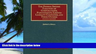 Buy  The Federal Income Taxation of Corporations, Partnerships, Limited Liability Companies and
