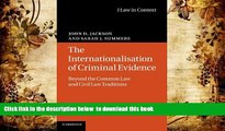 BEST PDF  The Internationalisation of Criminal Evidence: Beyond the Common Law and Civil Law