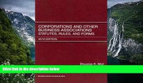 Buy Douglas K. Moll Corporations and Other Business Associations: Statutes, Rules and Forms, 2012
