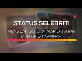 Menguak Sisi Lain Mario Teguh dan Ario Kiswinar - Status Selebritis