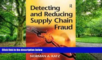 Buy  Detecting and Reducing Supply Chain Fraud Norman A. Katz  Book