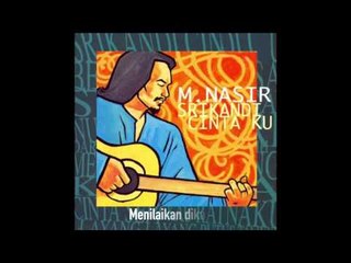 M.Nasir - Nur Nilam Sari - Official Lyric Video