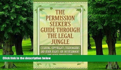 Buy NOW  The Permission Seeker s Guide Through the Legal Jungle: Clearing Copyrights, Trademarks