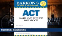 Best Price Barron s ACT Math and Science Workbook (Barron s Act Math   Science Workbook) Roselyn