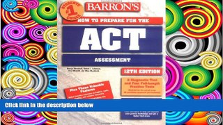 Price Barron s How to Prepare for the ACT: American College Testing Assessment (Barron s How to