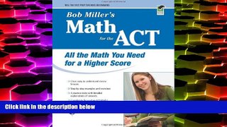 Price Bob Miller s Math for the ACT Bob Miller For Kindle