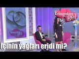 Evleneceksen Gel - İçinin Yağları Eridi Mi?