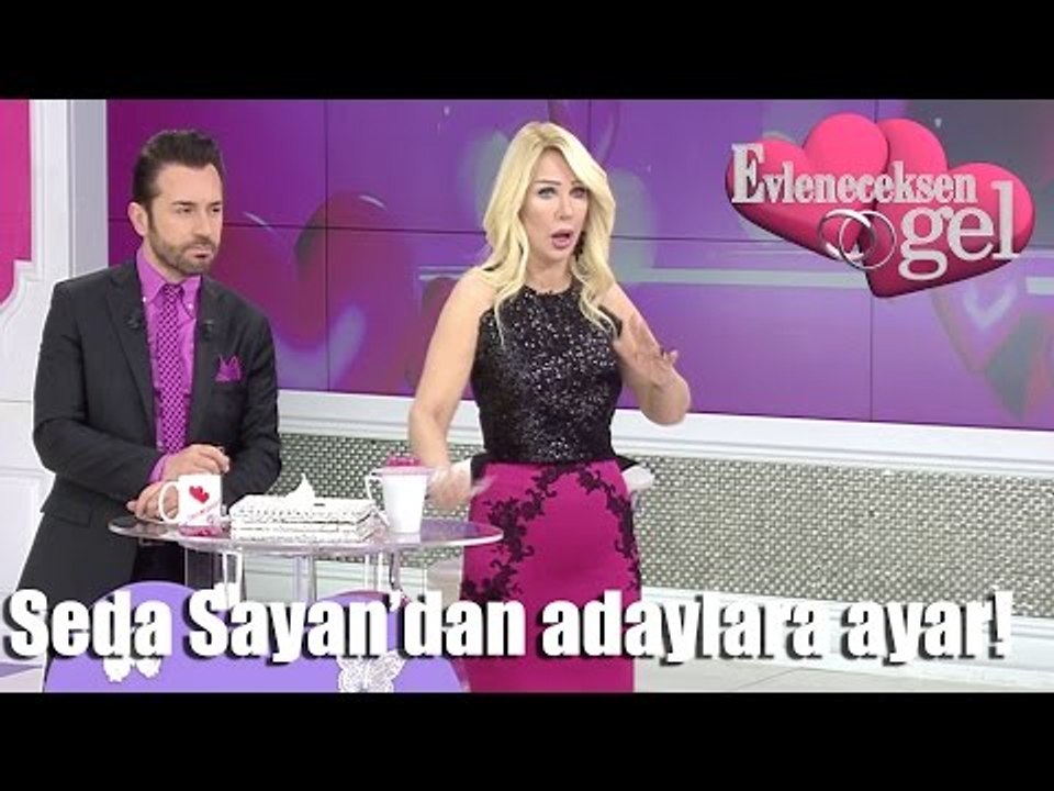 Evleneceksen Gel - Seda Sayan'dan Adaylara Ayar!