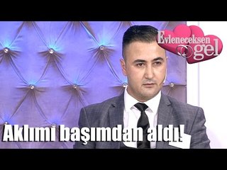 Evleneceksen Gel - Aklımı Başımdan Aldı!