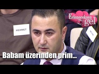 Evleneceksen Gel - Babam Üzerinden Prim Yapmak İstemedim
