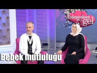 Evleneceksen Gel - Bebek Mutluluğu