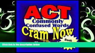 Buy ACT Cram Now! ACT Prep Test VOCABULARY WORDS COMMONLY CONFUSED Flash Cards--CRAM NOW!--ACT